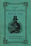 Life of William Grimes, the Runaway Slave