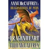 Dragonheart:AnneMcCaffrey'sDragonridersofPern(TheDragonridersofPern)