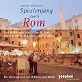 Spaziergang durch Rom. CD: Ein H�rvergn�gen mit O-T�nen und Musik
