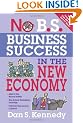 No B.S. Business Success in The New Economy