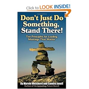 Don't Just Do Something, Stand There!: Ten Principles for Leading ...