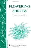 Flowering Shrubs: Storey's Country Wisdom Bulletin A-132 (Storey/Garden Way Publishing Bulletin)