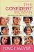 The Confident Woman: Start Today Living Boldly and Without Fear