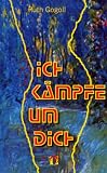 Ich k�mpfe um dich - Ruth Gogoll