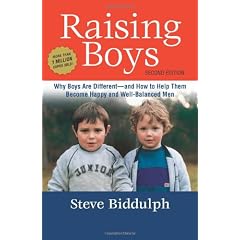 Raising Boys: Why Boys Are Different - and How to Help Them Become Happy and Well-Balanced Men