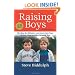 Raising Boys: Why Boys Are Different - and How to Help Them Become Happy and Well-Balanced Men