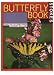 Stokes Butterfly Book : The Complete Guide to Butterfly Gardening, Identification, and Behavior