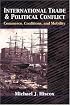 International Trade and Political Conflict: Commerce, Coalitions, and Mobility.