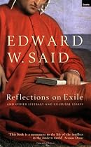 Reflections on Exile: And Other Literary and Cultural Essays