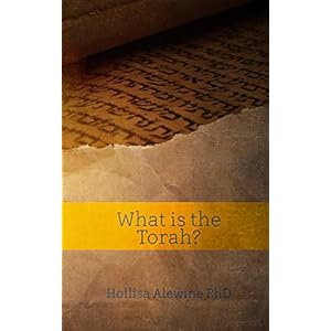 What is the Torah? (Books Encouraging the Kingdom of Yeshua Book 1)