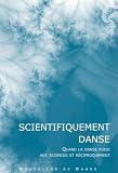 Revue Contredanse  / Nouvelles de danse. : 53, Scientifiquement danse
