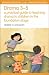 Drama 3 - 5: A Practical Guide to Teaching Drama to Children in the Foundation Stage (The Nursery World/Routledge Essential Guides for Early Years Practitioners)