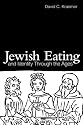 Jewish Eating and Identity Through the Ages (Routledge Advances in Sociology)