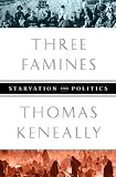 Three Famines: Starvation and Politics