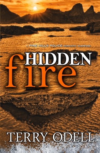 Hidden Fire (Pine Hills Police) (Volume 2)