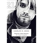 Heavier Than Heaven. Kurt Cobain La Biografia book cover