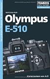 Olympus E-510 (Foto-Pocket) - Wolf-Dieter Roth
