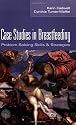 Case Studies in Breastfeeding: Problem-Solving Skills and Strategies
