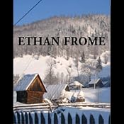 Ethan Frome | [Edith Wharton]