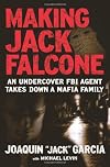 Making Jack Falcone: An Undercover FBI Agent Takes Down a Mafia Family
