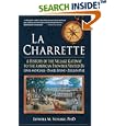 La Charrette: A History of the Village Gateway to the American Frontier Visited by Lewis and Clark, Daniel Boone,... by Lowell Schake