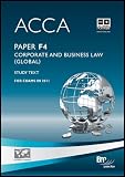 ACCA, for exams in 2011. Paper F4, Corporate and business law (Global)