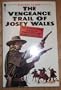 The Vengeance Trail of Josey Wales