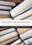 Doing Your Literature Review: Traditional and Systematic Techniques