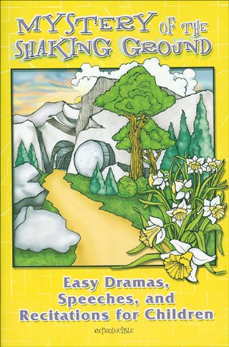 Mystery of the Shaking Ground: Dramas, Speeches, and Recitations for Children