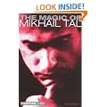 The Magic of Mikhail Tal (Everyman Chess)