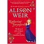 Katherine Swynford: The Story of John of Gaunt and His Scandalous Duchess