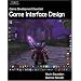 Game Development Essentials: Game Interface Design