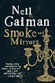 Smoke and Mirrors: Short Fictions and Illusions