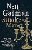 Smoke and Mirrors: Short Fictions and Illusions