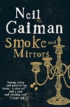 Smoke and Mirrors: Short Fiction and Illusions