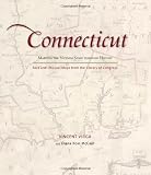 Connecticut: Mapping the Nutmeg State through History: Rare and Unusual Maps from the Library of Congress (Mapping the States through History)