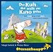 Die Kuh, die wollt ins Kino gehen. CD: Ein MUHsical vom MUHt und Gl�ck haben