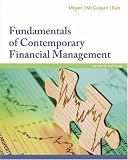 Fundamentals of Contemporary Financial Management (with Thomson ONE, Business School Edition)