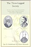 The three-legged society : the lives of the Westmorland naturalists, collectors, and friends George Stabler, James M. Barnes, Joseph A. Martindale