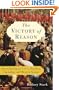 The Victory of Reason: How Christianity Led to Freedom, Capitalism, and Western Success