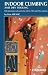 Indoor Climbing: Skills for Climbing Wall Users and Instructors