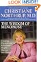The Wisdom of Menopause: Creating Physical and Emotional Health and Healing During the Change