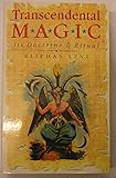 Transcendental magic : its doctrine and ritual