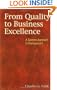 From Quality to Business Excellence: A Systems Approach to Management