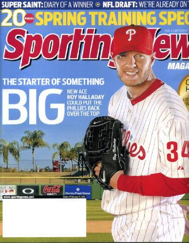 Sporting News February 15 2010 Roy Halladay/Philadelphia Phillies on Cover, Baseball Spring Training Special, VancouverOlympics Hockey, Roman Harper/New Orleans Saints on Super Bowl, Tim Tebow & NFL Draft, Rick Barnes/University of Texas Longhorns