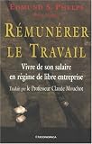 R�mun�rer le travail : Vivre de son salaire en r�gime de libre entreprise