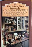 The National Trust book of the country kitchen store cupboard