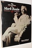 The life and times of Mark Twain