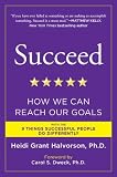 Succeed: How We Can Reach Our Goals