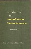 Introduction to Modern Business: Third Edition